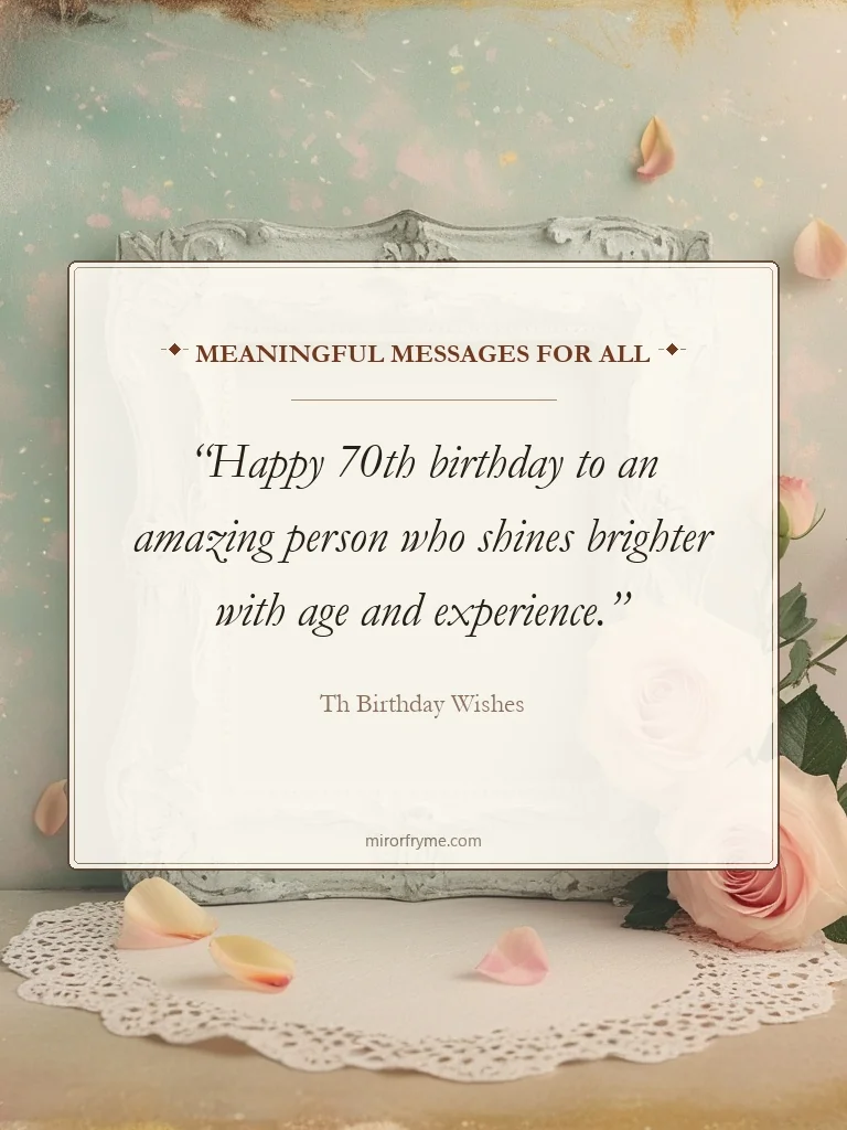 Meaningful Messages for All - 70th Birthday Wishes