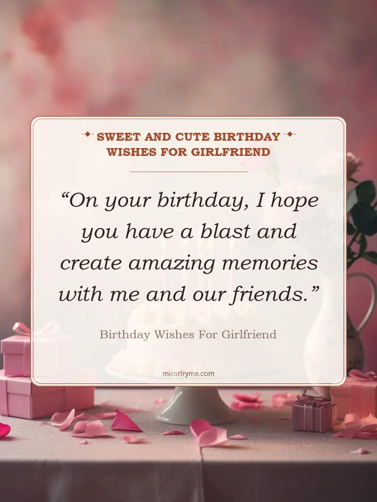 Sweet and Cute Birthday Wishes for Girlfriend - Birthday Wishes for Girlfriend