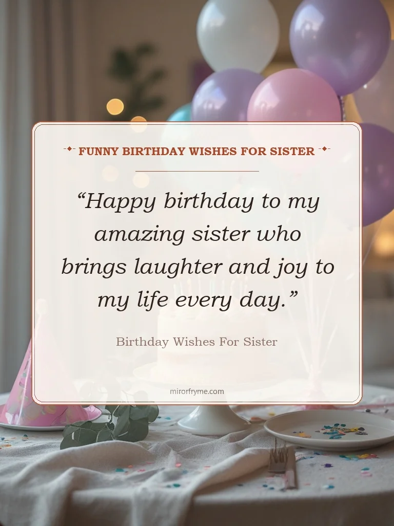 Funny Birthday Wishes for Sister - Birthday Wishes for Sister
