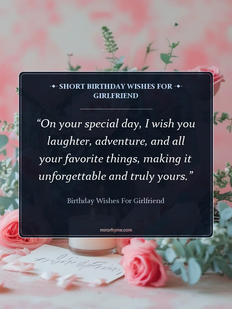 Short Birthday Wishes for Girlfriend - Birthday Wishes for Girlfriend