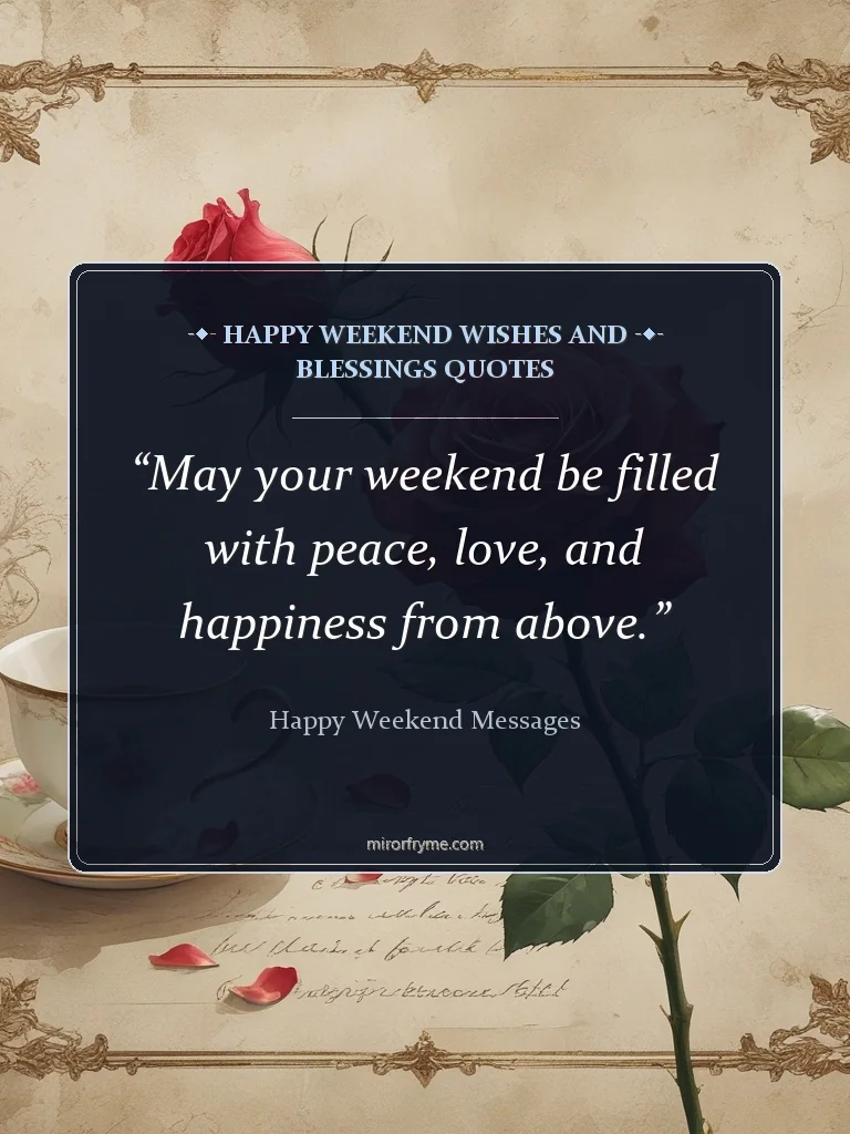 Happy Weekend Wishes and Blessings Quotes - Happy Weekend Messages