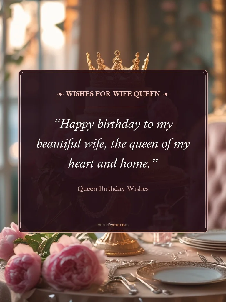 Wishes for Wife Queen - Queen Birthday Wishes