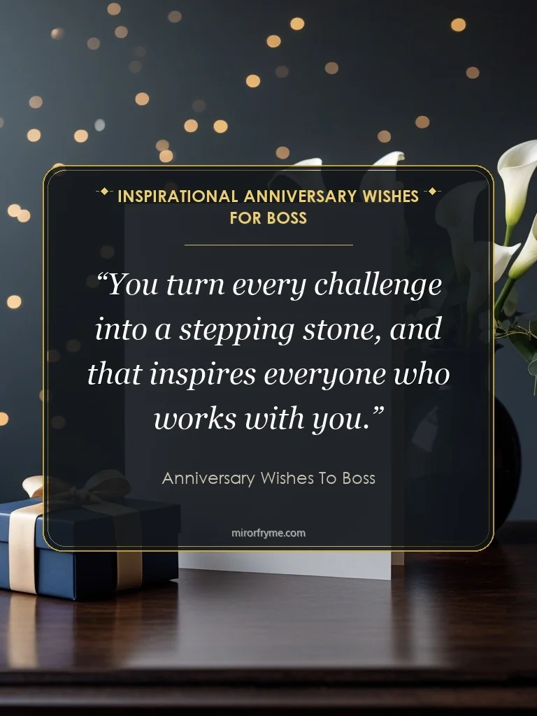 Inspirational Anniversary Wishes for Boss - Anniversary Wishes To Boss