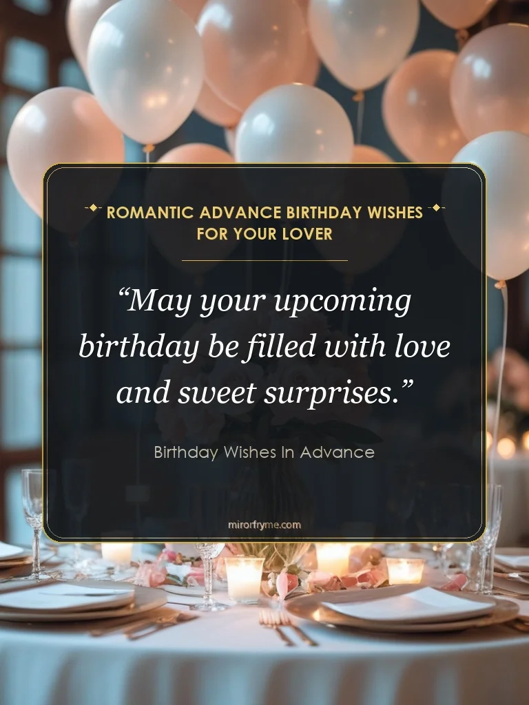 Romantic Advance Birthday Wishes for Your Lover - Birthday Wishes in Advance