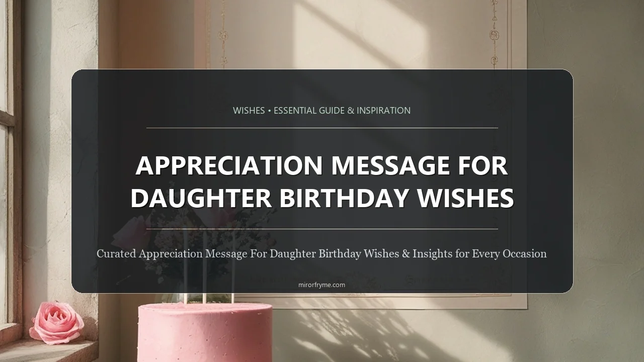 Appreciation Message for Daughter Birthday Wishes
